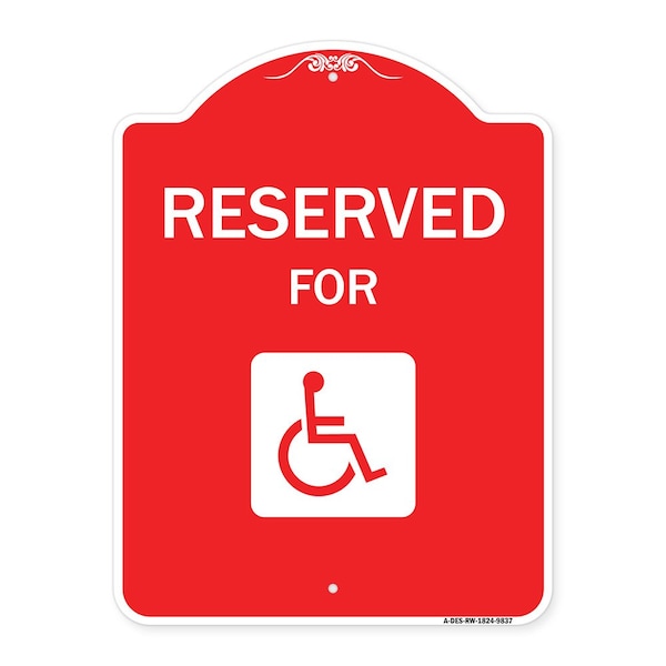 Signmission Graphic Handicapped Reserved Heavy-Gauge Aluminum Architectural Sign, 24" x 18", RW-1824-9837 A-DES-RW-1824-9837 - main
